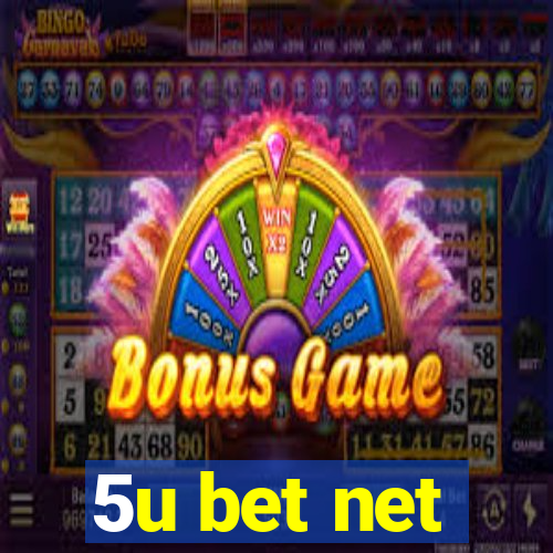 5u bet net